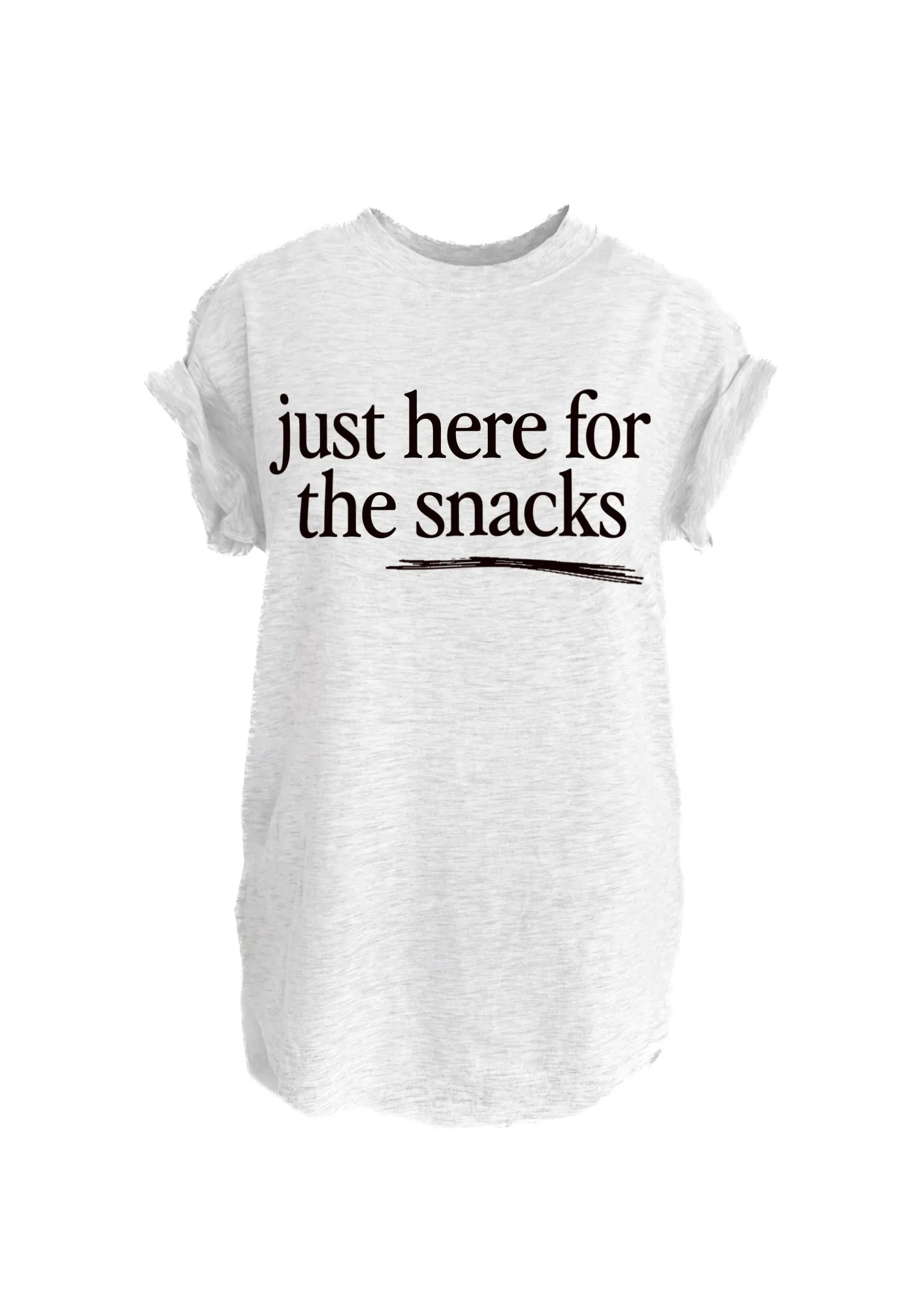 JUST HERE FOR THE SNACKS SIDE SLIT TEE